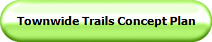 Townwide Trails Concept Plan  